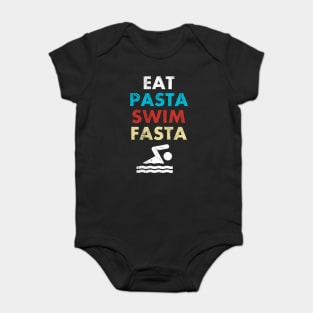 'Eat Pasta Swim Fasta' Sweet Swimming Gift Baby Bodysuit